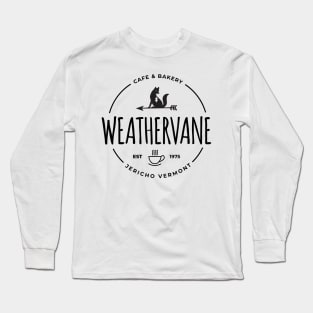 Weathervane Cafe and Bakery Long Sleeve T-Shirt